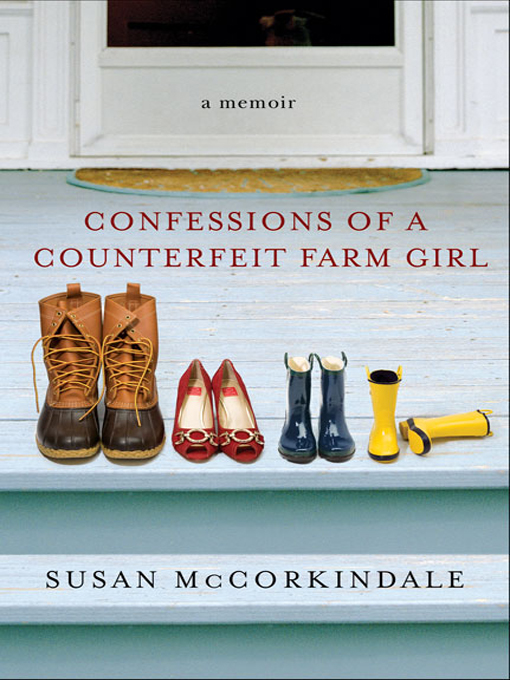 Title details for Confessions of a Counterfeit Farm Girl by Susan McCorkindale - Wait list